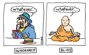 Ignorance is Bliss
